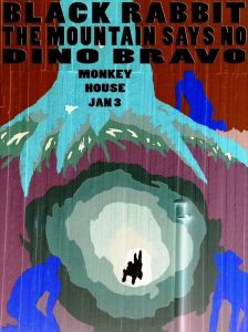 Black Rabbit The Mountain Says No Dino Bravo @ The Monkey House January 3, 2015 Winooski VT