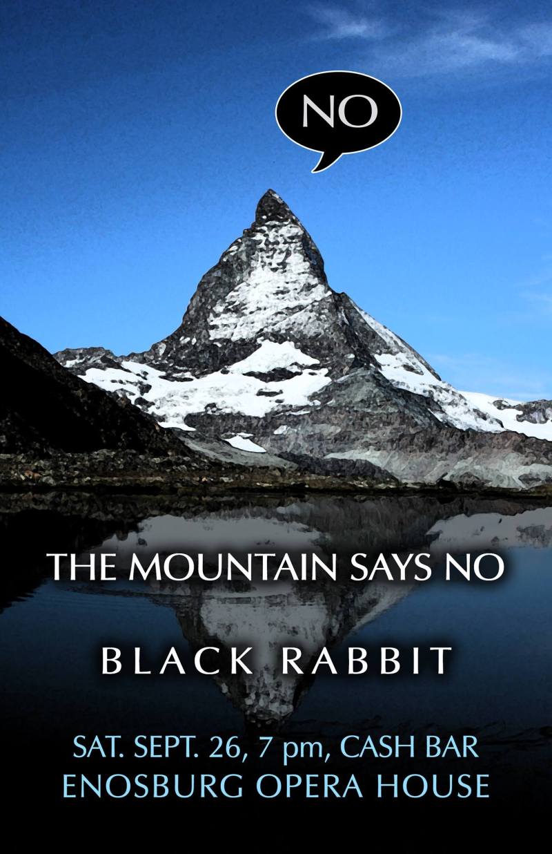 The Mountain Says No + Black Rabbit - Enosburg Opera House 9/26