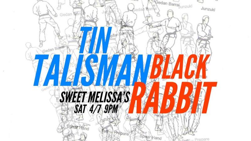 Tin Talisman & Black Rabbit @ Sweet Melissa's 4.7.18